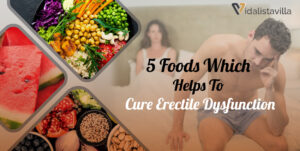 5 Foods Which Helps To Cure Erectile Dysfunction